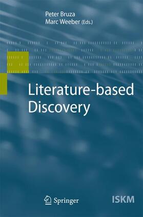 Weeber / Bruza |  Literature-based Discovery | Buch |  Sack Fachmedien