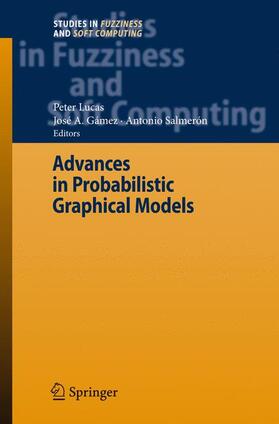 Lucas / Salmerón Cerdan / Gámez |  Advances in Probabilistic Graphical Models | Buch |  Sack Fachmedien