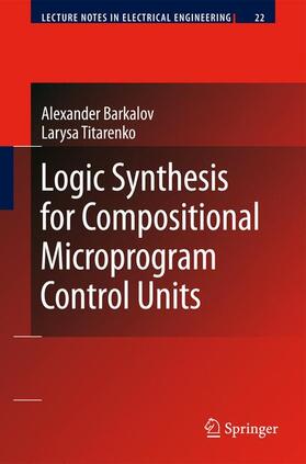 Titarenko / Barkalov |  Logic Synthesis for Compositional Microprogram Control Units | Buch |  Sack Fachmedien