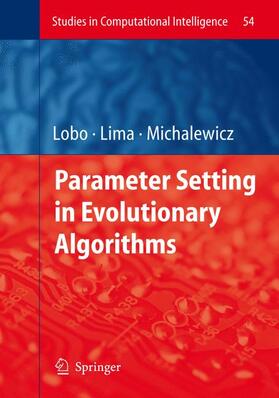 Lobo / Michalewicz / Lima |  Parameter Setting in Evolutionary Algorithms | Buch |  Sack Fachmedien