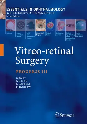 Rizzo / Chow / Patelli |  Vitreo-retinal Surgery | Buch |  Sack Fachmedien