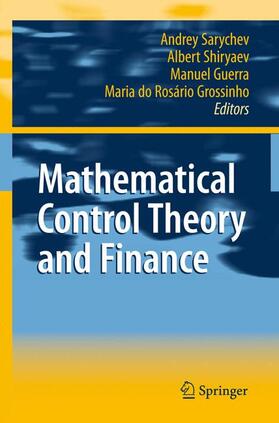 Sarychev / Grossinho / Shiryaev |  Mathematical Control Theory and Finance | Buch |  Sack Fachmedien
