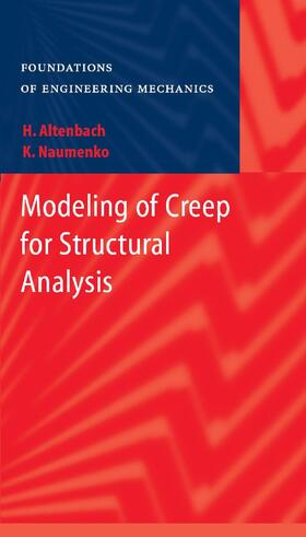 Altenbach / Naumenko |  Modeling of Creep for Structural Analysis | Buch |  Sack Fachmedien