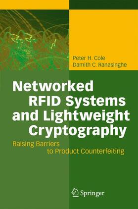 Ranasinghe / Cole |  Networked RFID Systems and Lightweight Cryptography | Buch |  Sack Fachmedien