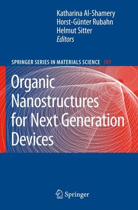 Al-Shamery / Sitter / Rubahn |  Organic Nanostructures for Next Generation Devices | Buch |  Sack Fachmedien