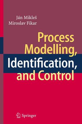 Fikar / Mikleš |  Process Modelling, Identification, and Control | Buch |  Sack Fachmedien