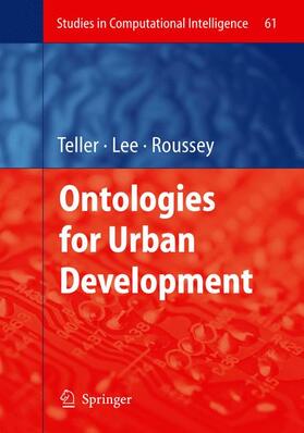 Teller / Roussey / Lee |  Ontologies for Urban Development | Buch |  Sack Fachmedien