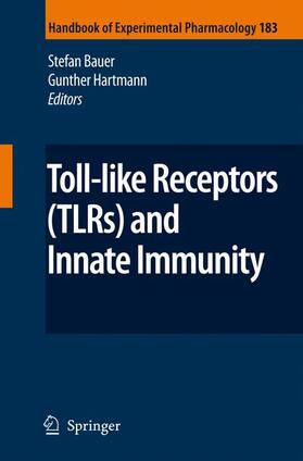 Hartmann / Bauer |  Toll-Like Receptors (TLRs) and Innate Immunity | Buch |  Sack Fachmedien