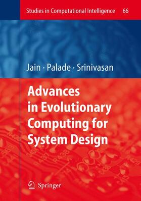 Srinivasan / Palade |  Advances in Evolutionary Computing for System Design | Buch |  Sack Fachmedien