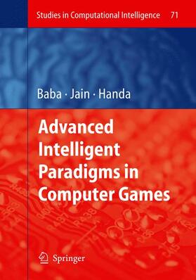 Handa / Baba |  Advanced Intelligent Paradigms in Computer Games | Buch |  Sack Fachmedien