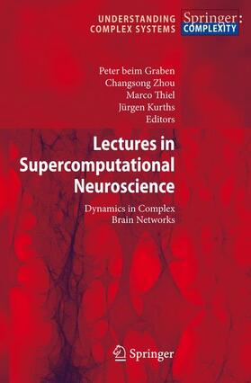 Graben / Kurths / Zhou |  Lectures in Supercomputational Neuroscience | Buch |  Sack Fachmedien