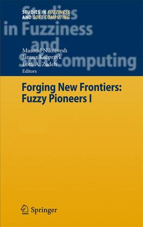 Zadeh / Nikravesh |  Forging New Frontiers: Fuzzy Pioneers I | Buch |  Sack Fachmedien