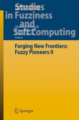 Zadeh / Nikravesh |  Forging New Frontiers: Fuzzy Pioneers II | Buch |  Sack Fachmedien