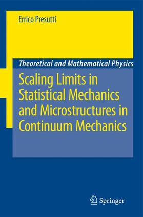 Presutti |  Scaling Limits in Statistical Mechanics and Microstructures in Continuum Mechanics | Buch |  Sack Fachmedien