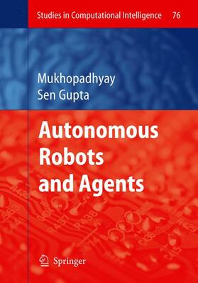 Sen Gupta |  Autonomous Robots and Agents | Buch |  Sack Fachmedien
