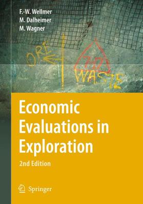 Wellmer / Wagner / Dalheimer |  Economic Evaluations in Exploration | Buch |  Sack Fachmedien