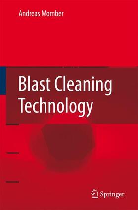 Momber |  Blast Cleaning Technology | Buch |  Sack Fachmedien