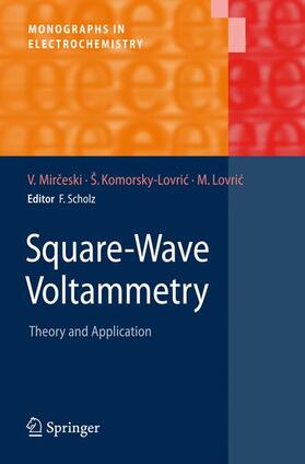 Mirceski / Lovric / Komorsky-Lovric |  Square-Wave Voltammetry | Buch |  Sack Fachmedien