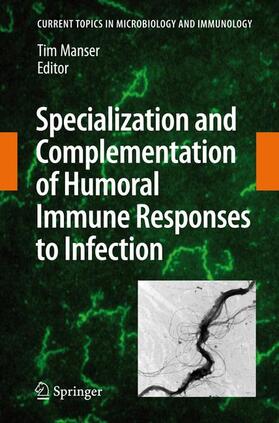 Manser |  Specialization and Complementation of Humoral Immune Responses to Infection | Buch |  Sack Fachmedien