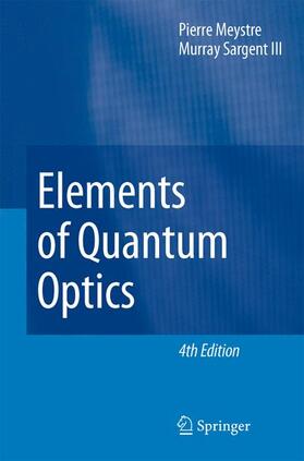 Sargent / Meystre |  Elements of Quantum Optics | Buch |  Sack Fachmedien