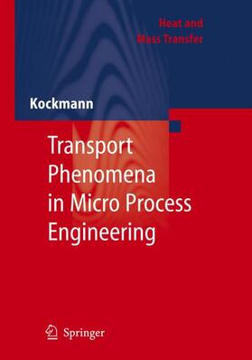 Kockmann |  Transport Phenomena in Micro Process Engineering | Buch |  Sack Fachmedien