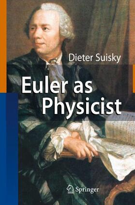 Suisky |  Euler as Physicist | Buch |  Sack Fachmedien