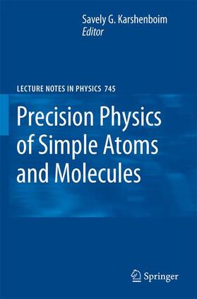 Karshenboim |  Precision Physics of Simple Atoms and Molecules | Buch |  Sack Fachmedien