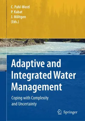 Pahl-Wostl / Möltgen / Kabat |  Adaptive and Integrated Water Management | Buch |  Sack Fachmedien