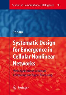 Dogaru |  Systematic Design for Emergence in Cellular Nonlinear Networks | Buch |  Sack Fachmedien