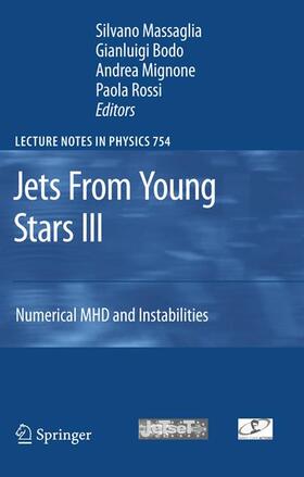 Massaglia / Rossi / Bodo |  Jets From Young Stars III | Buch |  Sack Fachmedien