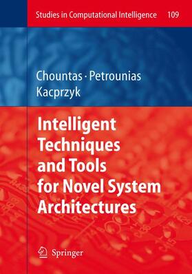 Petrounias / Chountas |  Intelligent Techniques and Tools for Novel System Architectures | Buch |  Sack Fachmedien