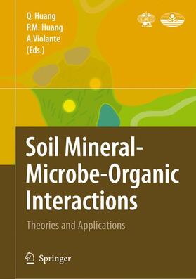 Huang / Violante |  Soil Mineral -- Microbe-Organic Interactions | Buch |  Sack Fachmedien