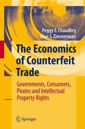Zimmerman / Chaudhry |  The Economics of Counterfeit Trade | Buch |  Sack Fachmedien
