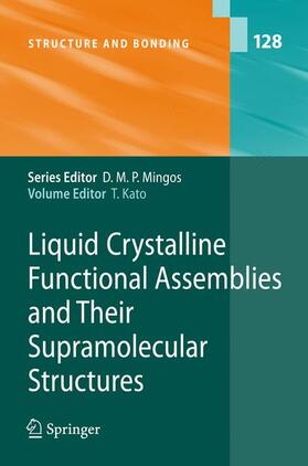 Kato |  Liquid Crystalline Functional Assemblies and Their Supramolecular Structures | Buch |  Sack Fachmedien