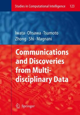 Iwata / Ohsawa / Magnani |  Communications and Discoveries from Multidisciplinary Data | Buch |  Sack Fachmedien