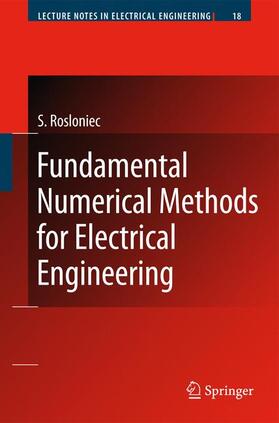 Rosloniec | Fundamental Numerical Methods for Electrical Engineering | Buch | 978-3-642-09844-4 | sack.de