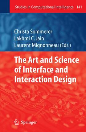 Mignonneau / Sommerer |  The Art and Science of Interface and Interaction Design (Vol. 1) | Buch |  Sack Fachmedien