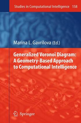 Gavrilova |  Generalized Voronoi Diagram: A Geometry-Based Approach to Computational Intelligence | Buch |  Sack Fachmedien