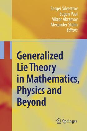Silvestrov / Stolin / Paal |  Generalized Lie Theory in Mathematics, Physics and Beyond | Buch |  Sack Fachmedien