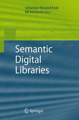 McDaniel / Kruk |  Semantic Digital Libraries | Buch |  Sack Fachmedien