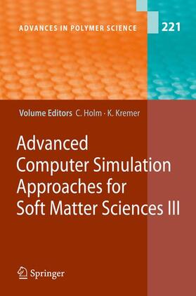 Kremer / Holm |  Advanced Computer Simulation Approaches for Soft Matter Sciences III | Buch |  Sack Fachmedien