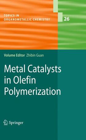 Guan |  Metal Catalysts in Olefin Polymerization | Buch |  Sack Fachmedien