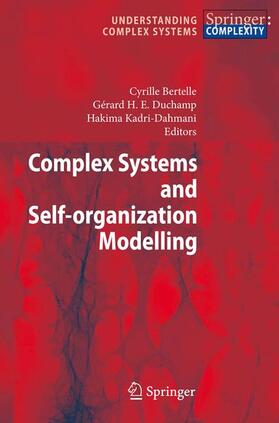 Bertelle / Kadri-Dahmani / Duchamp |  Complex Systems and Self-organization Modelling | Buch |  Sack Fachmedien