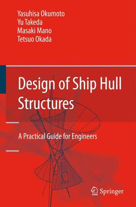 Okumoto / Okada / Takeda |  Design of Ship Hull Structures | Buch |  Sack Fachmedien