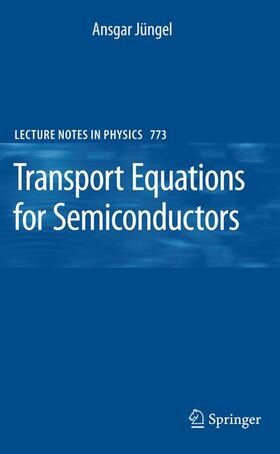 Jüngel |  Transport Equations for Semiconductors | Buch |  Sack Fachmedien