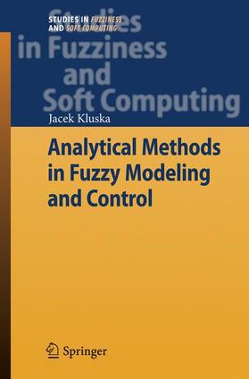 Kluska |  Analytical Methods in Fuzzy Modeling and Control | Buch |  Sack Fachmedien