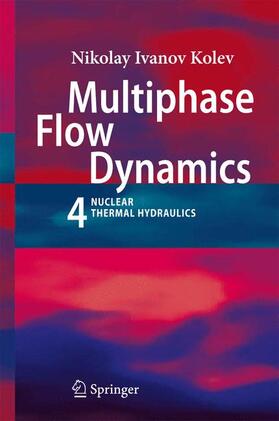 Kolev |  Multiphase Flow Dynamics 4 | Buch |  Sack Fachmedien