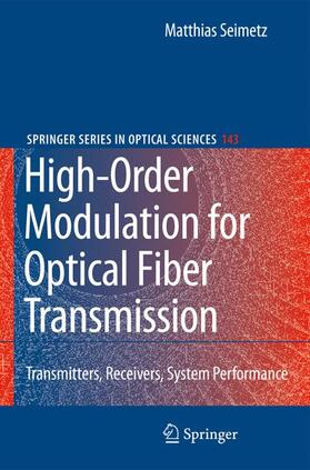 Seimetz |  High-Order Modulation for Optical Fiber Transmission | Buch |  Sack Fachmedien