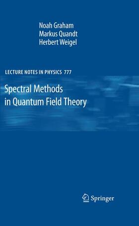 Graham / Weigel / Quandt |  Spectral Methods in Quantum Field Theory | Buch |  Sack Fachmedien