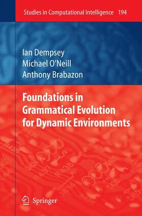 Dempsey / Brabazon / O'Neill |  Foundations in Grammatical Evolution for Dynamic Environments | Buch |  Sack Fachmedien